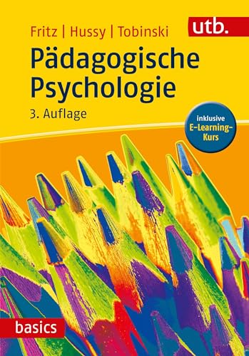 Pädagogische Psychologie. Inklusive E-Learning-Kurs (utb basics)